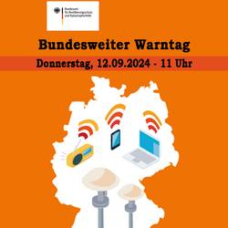 Bundesweiter Warntag am 12.09.2024, 11 Uhr